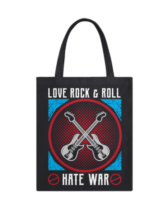 Love Rock & Roll Hate War Tote Bag