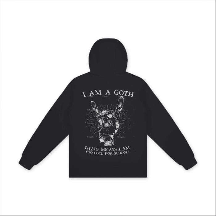 I Am A Goth That Means I Am Too Cool For School Hoodie