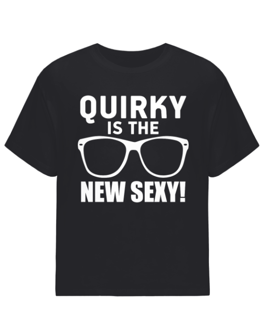 Quirky Is The New Sexy