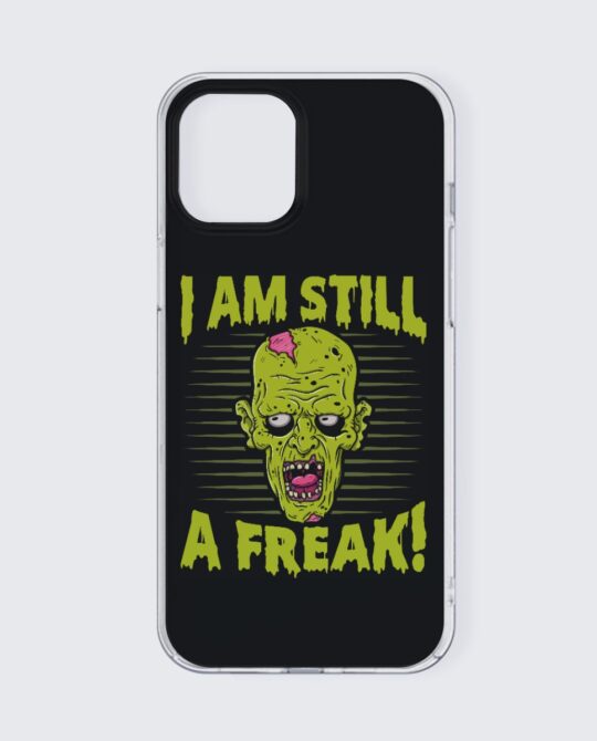 I Am Still A Freak iPhone13 Series Case